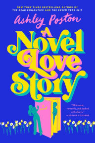 Title: A Novel Love Story, Author: Ashley Poston