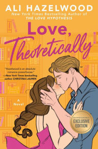 Title: Love, Theoretically (B&N Exclusive Edition), Author: Ali Hazelwood