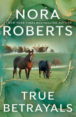 Title: True Betrayals, Author: Nora Roberts