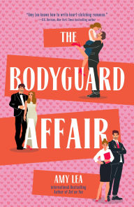 Title: The Bodyguard Affair, Author: Amy Lea