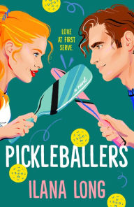 Title: Pickleballers, Author: Ilana Long