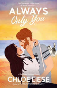 Title: Always Only You, Author: Chloe Liese
