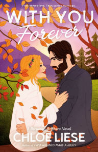 Title: With You Forever, Author: Chloe Liese