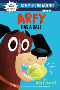 Free ebooks for itouch download Arfy Has a Ball by Troy Cummings 9780593643730 