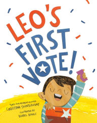 Title: Leo's First Vote!, Author: Christina Soontornvat