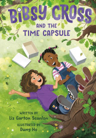 Title: Bibsy Cross and the Time Capsule, Author: Liz Garton Scanlon