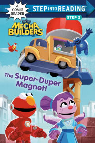 Title: The Super-Duper Magnet! (Sesame Street Mecha Builders), Author: Lauren Clauss