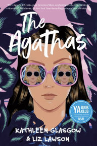 May YA Book Club: The Agathas by Kathleen Glasglow and Liz Lawson
