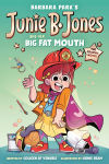 Alternative view 1 of Junie B. Jones and Her Big Fat Mouth: The Graphic Novel