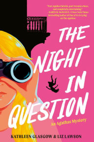 Title: The Night in Question, Author: Kathleen Glasgow