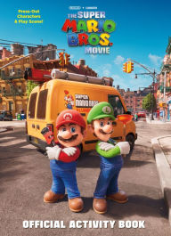 Online audio books downloads Nintendo and Illumination present The Super Mario Bros. Movie Official Activity Book by Michael Moccio, Michael Moccio English version MOBI DJVU 9780593646038