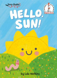 Title: Hello, Sun!, Author: Lala Watkins