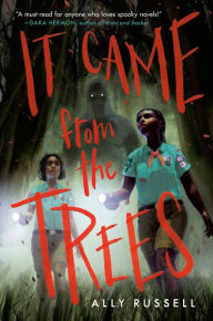 Title: It Came from the Trees, Author: Ally Russell