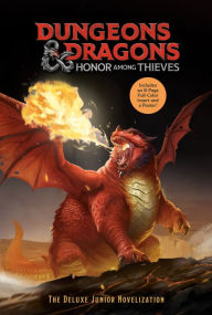 Title: Dungeons & Dragons: Honor Among Thieves: The Deluxe Junior Novelization (Dungeons & Dragons: Honor Among Thieves), Author: David Lewman