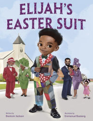 Title: Elijah's Easter Suit, Author: Brentom Jackson