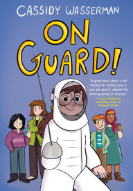 Title: On Guard!: A Marshall Middle School Graphic Novel, Author: Cassidy Wasserman