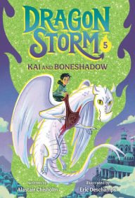 Title: Dragon Storm #5: Kai and Boneshadow, Author: Alastair Chisholm