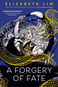 Title: A Forgery of Fate, Author: Elizabeth Lim