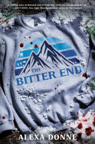 Title: The Bitter End, Author: Alexa Donne