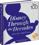 Alternative view 1 of Disney Through the Decades: A Little Golden Books Treasury (B&N Exclusive Edition)