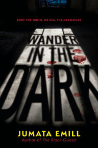 Title: Wander in the Dark, Author: Jumata Emill