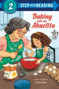 Title: Baking with Mi Abuelita, Author: Julissa Mora