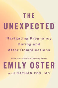 Online books pdf free download The Unexpected: Navigating Pregnancy During and After Complications