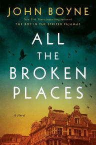 Good free books to download on ipad All the Broken Places: A Novel by John Boyne, John Boyne 9780593653067 RTF PDF iBook