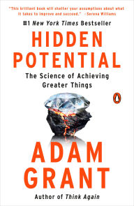 Title: Hidden Potential: The Science of Achieving Greater Things, Author: Adam Grant