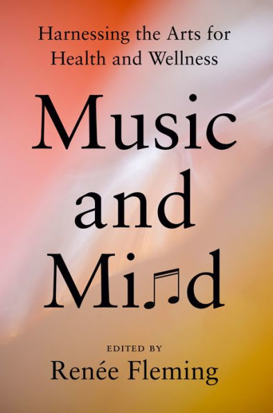 Music and Mind: Harnessing the Arts for Health Wellness