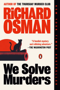 Title: We Solve Murders: A Novel, Author: Richard Osman