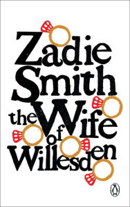 Title: The Wife of Willesden, Author: Zadie Smith