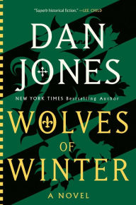 Free pdf ebook downloads Wolves of Winter: A Novel by Dan Jones English version PDF RTF PDB