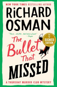 The Bullet That Missed (Signed Book) (Thursday Murder Club Series #3)