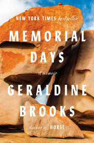 Title: Memorial Days: A Memoir, Author: Geraldine Brooks