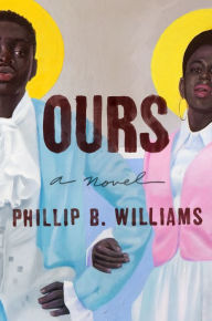 Free ebook downloads pdf files Ours: A Novel in English by Phillip B. Williams