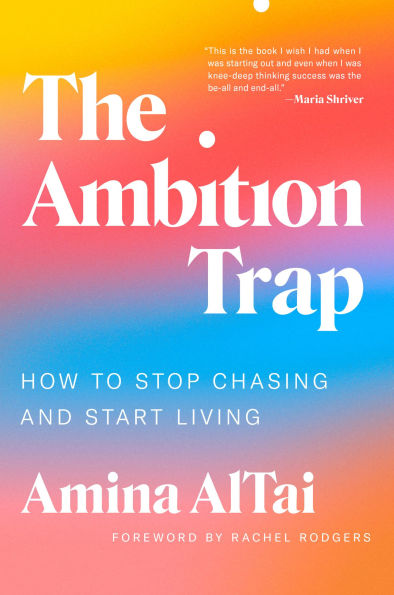 The Ambition Trap: How to Stop Chasing and Start Living