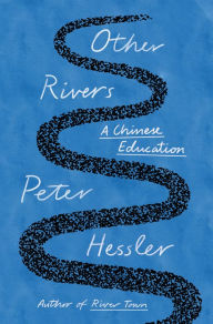 Downloading audio books Other Rivers: A Chinese Education 9780593655337 PDB DJVU FB2 by Peter Hessler