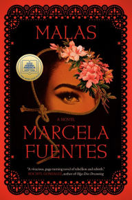 Books free download for ipad Malas: A Novel in English 9780593655788 by Marcela Fuentes PDF ePub