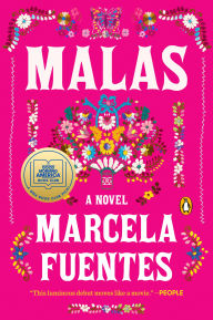 Title: Malas: A GMA Book Club Pick: A Novel, Author: Marcela Fuentes