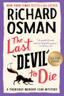 The Last Devil to Die (Thursday Murder Club, #4) by Richard Osman