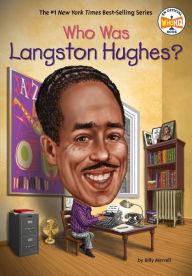 Title: Who Was Langston Hughes?, Author: Billy Merrell