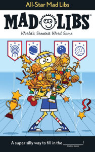 Title: All-Star Mad Libs: World's Greatest Word Game, Author: Captain Foolhardy