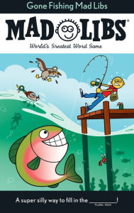 Title: Gone Fishing Mad Libs: World's Greatest Word Game, Author: Stacy Wasserman