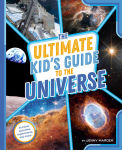 Alternative view 1 of The Ultimate Kid's Guide to the Universe: At-Home Activities, Experiments, and More!