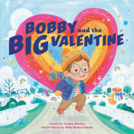 Title: Bobby and the Big Valentine, Author: Timmy Woitas