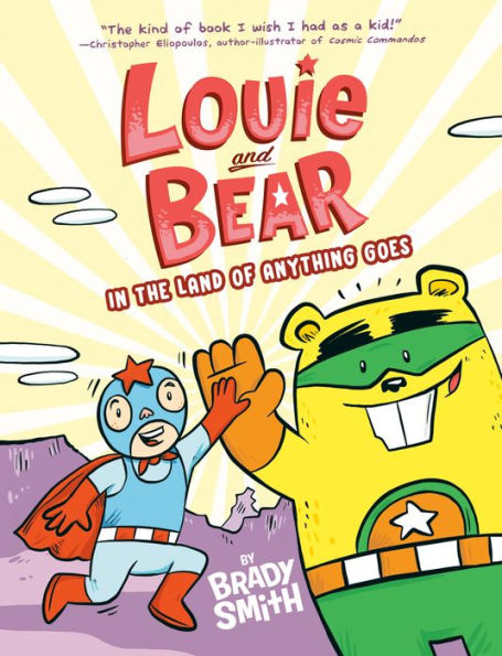 Louie and Bear the Land of Anything Goes: A Graphic Novel