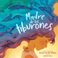 Title: Madre de los tiburones, Author: Melissa Cristina Márquez