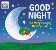 Title: Good Night with The Very Hungry Caterpillar, Author: Eric Carle