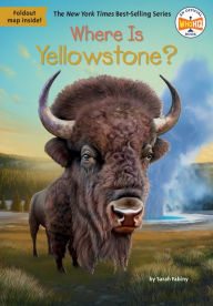 Title: Where Is Yellowstone?, Author: Sarah Fabiny